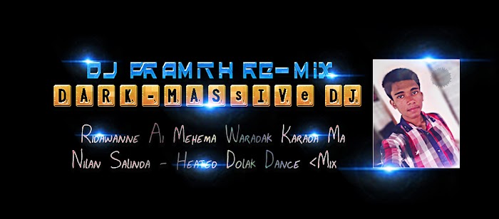 2S17 - Ridawanne Ai ( Nilan Salinda ) Heated Dolak  Dance Mix - DJ Pramith