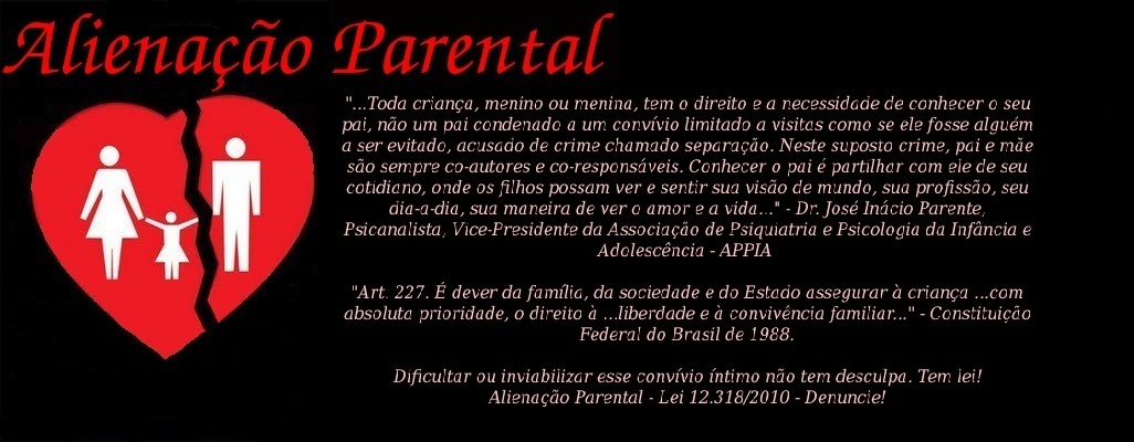 ALIENAÇÃO PARENTAL - FILHO ALIENADO