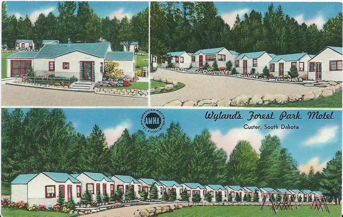 ON THE ROAD AGAIN Wyland's Forest Park Motel Custer, South Dakota