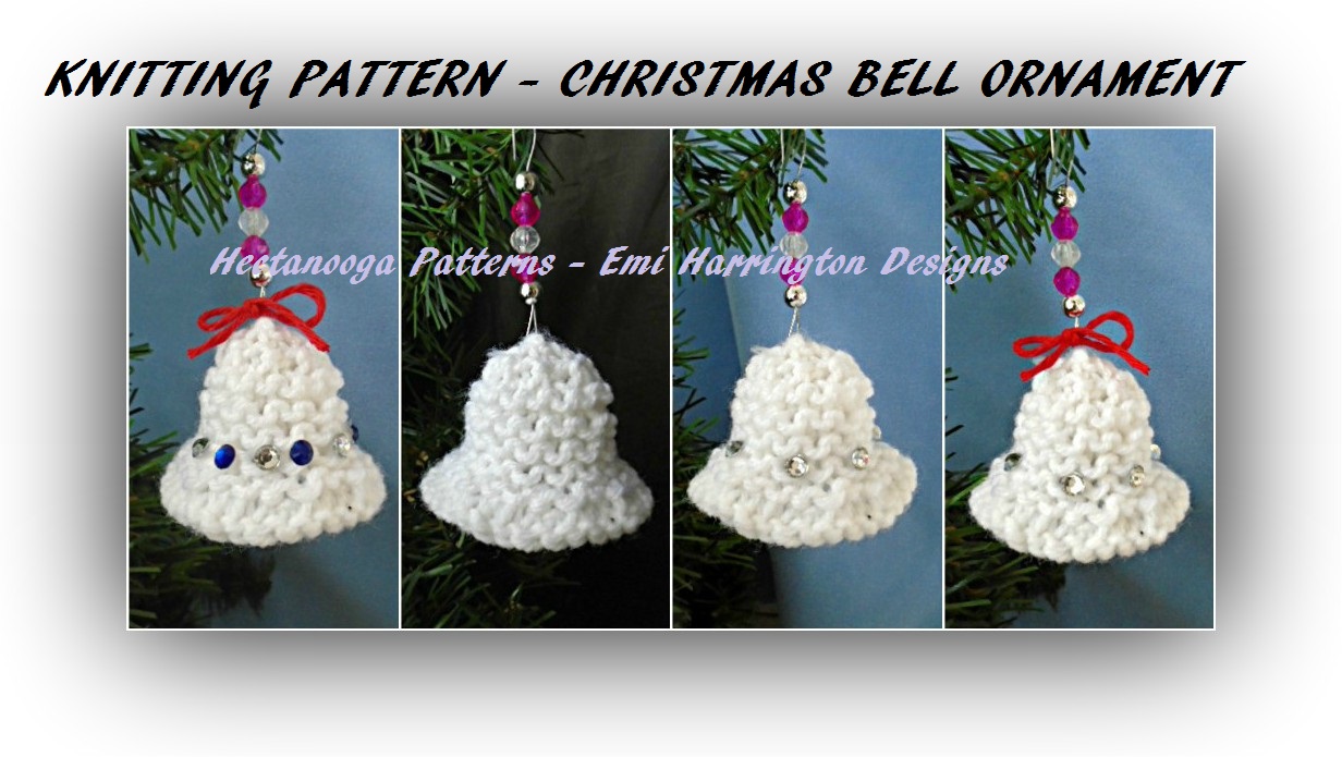 HECTANOOGA PATTERNS Knitting Pattern Christmas Bell Ornament