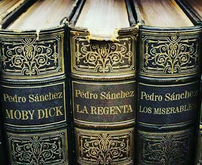 Moby Dick, La regenta, los miserables, Pedro Sánchez