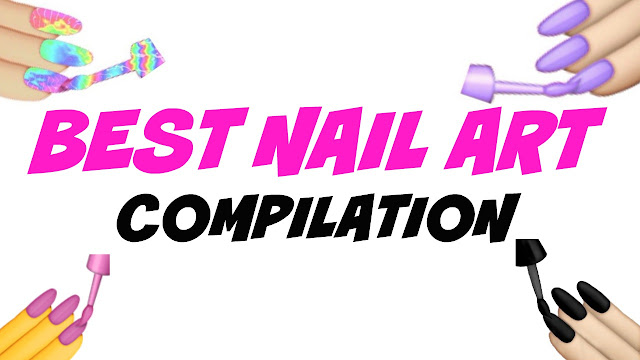 BEST NAILART COMPILATION | Dearnatural62