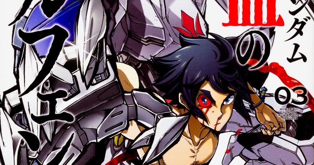Mobile Suit Gundam Iron blooded Orphans Manga Mobile Suit Gundam Iron-Blooded Orphans [Manga] Vol. 3 - Release Info