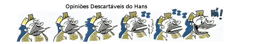 Opiniões Descartáveis do Hans