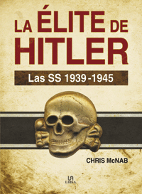 La Elite de Hitler, Las SS 1939/1945