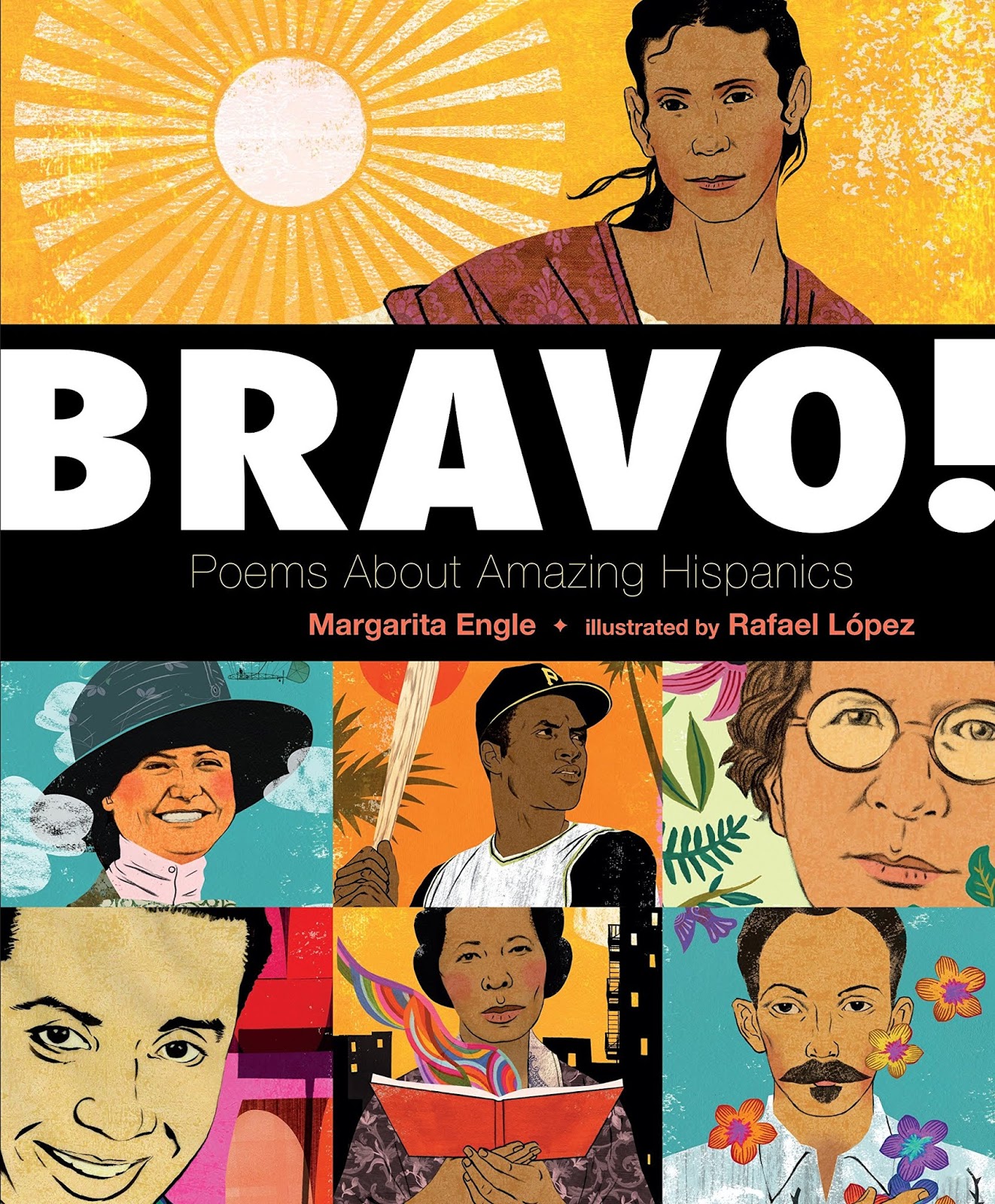 Books 4 Learning Bravo! Poems about Amazing Hispanics (Margarita Engle)