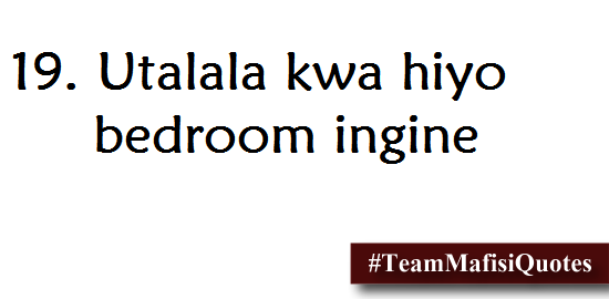 25 Hilarious Popular Team Mafisi Quotes Team Mafisi Quotes
