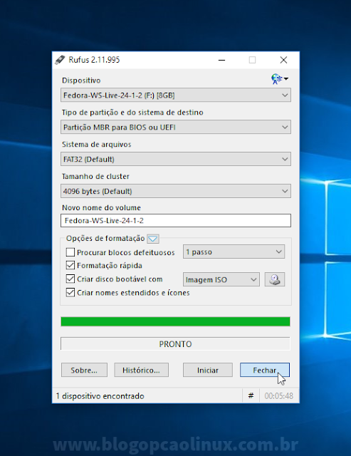 Pen drive bootável criado, poderá fechar a janela do Rufus