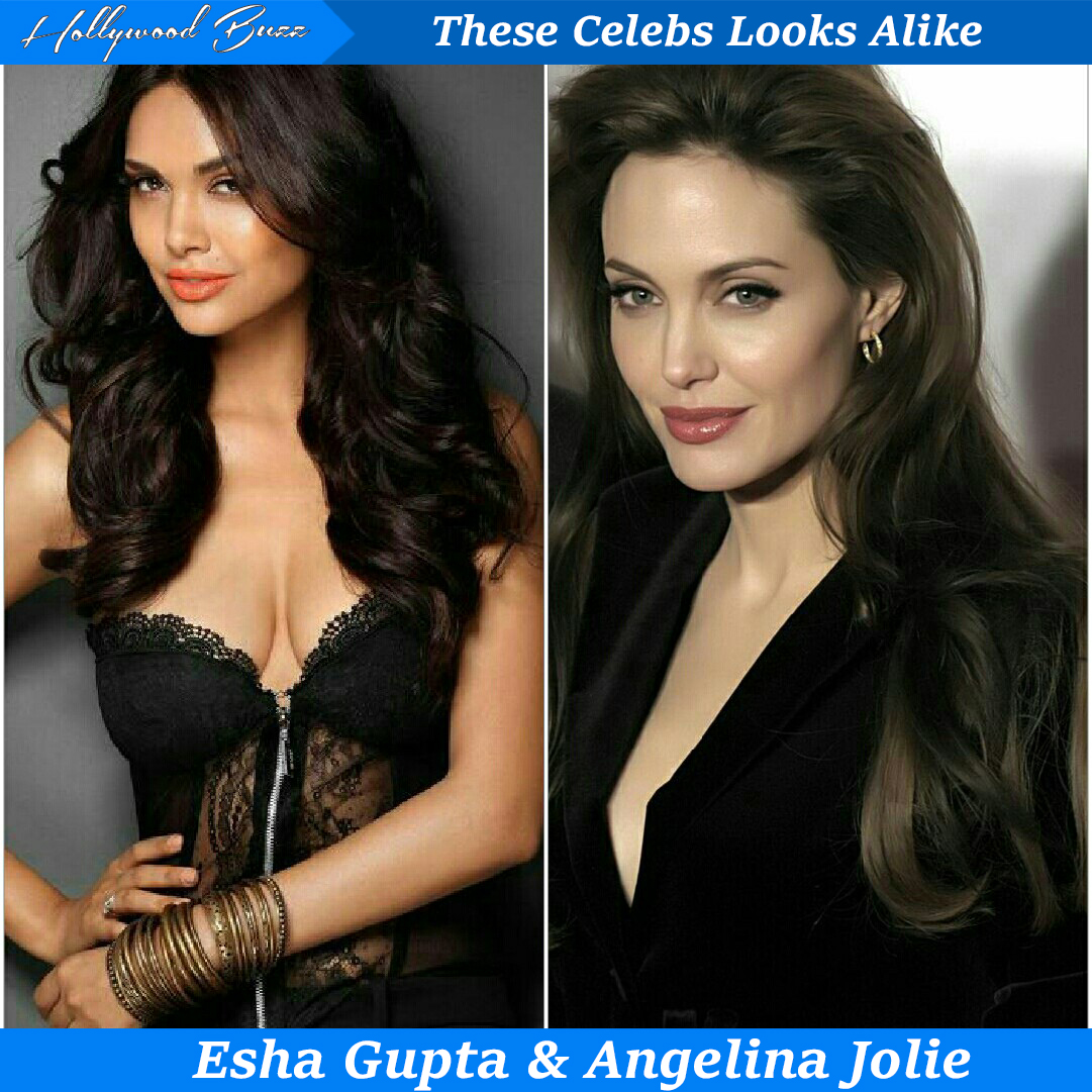 Esha Gupta & Angelina Jolie.