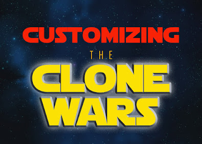 CUSTOMIZING "THE CLONE WARS"