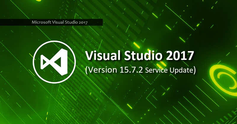 Download Visual Studio 2017 version 15.7 Update 2 (aka. 15.7.2)