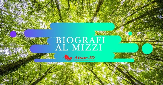 Biografi Al Mizzi, Yusuf bin Abdurrahman Abul Hajjaj