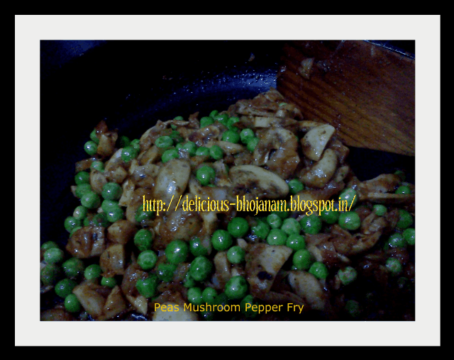 Delicious Bhojanam Mushroom Peas Pepper Fry