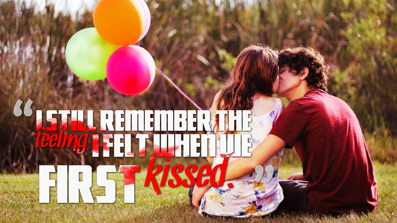 feeling when we first kissed
