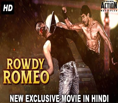 Rowdy Romeo (2018) Hindi Dubbed 480p HDRip