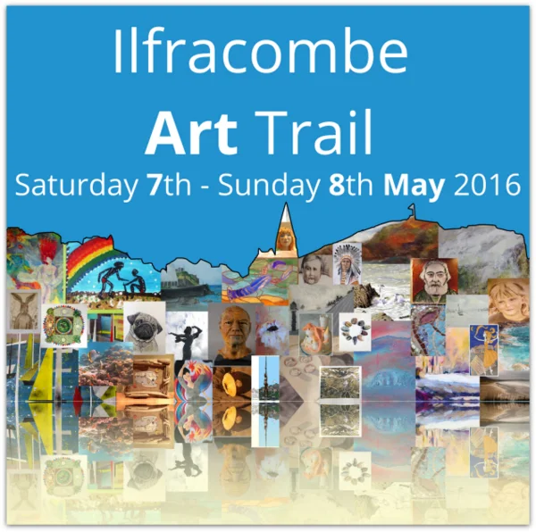 Ilfracombe Art Trail 7th-8th May 2016