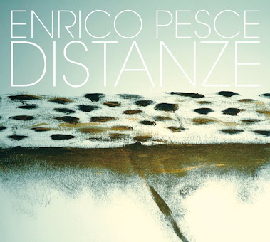 DISTANZE, Il nuovo CD di Enrico Pesce