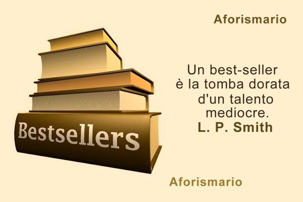 Aforismario Aforismi Frasi E Citazioni Sui Best Seller