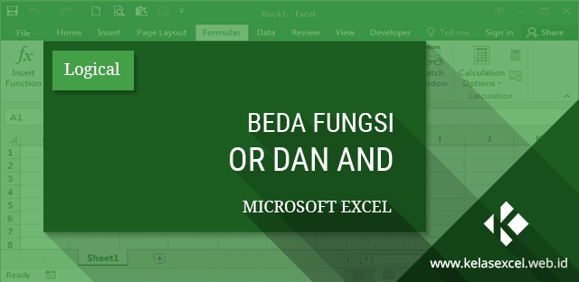 Beda Fungsi OR dan AND pada Microsoft Excel Beda Fungsi OR dan AND pada Microsoft Excel