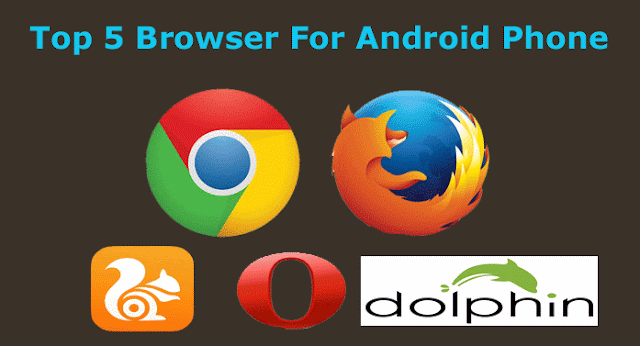 top 5 browser for android smartphone