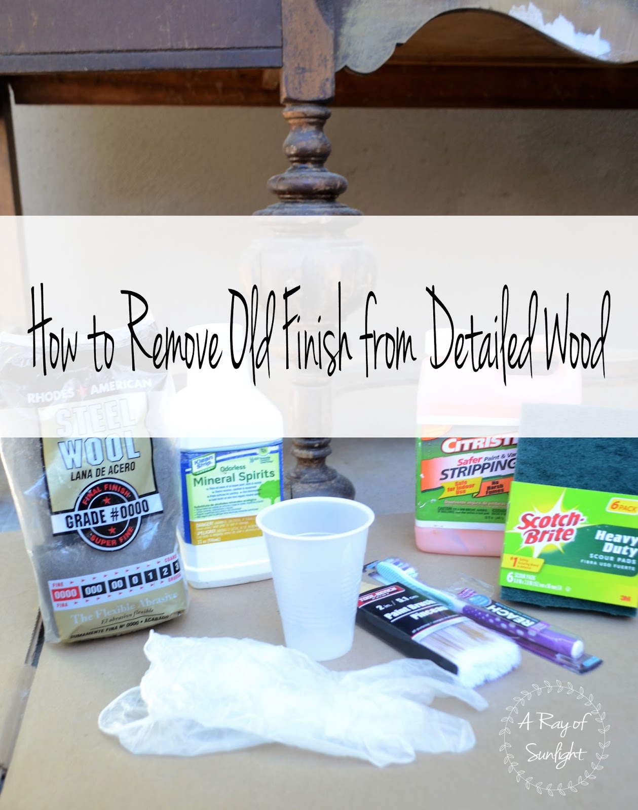 How to Remove Old Stain from Detailed Wood A Ray of Sunlight