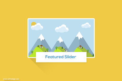 Cara Memasang Featured Slider Keren Di Blogger