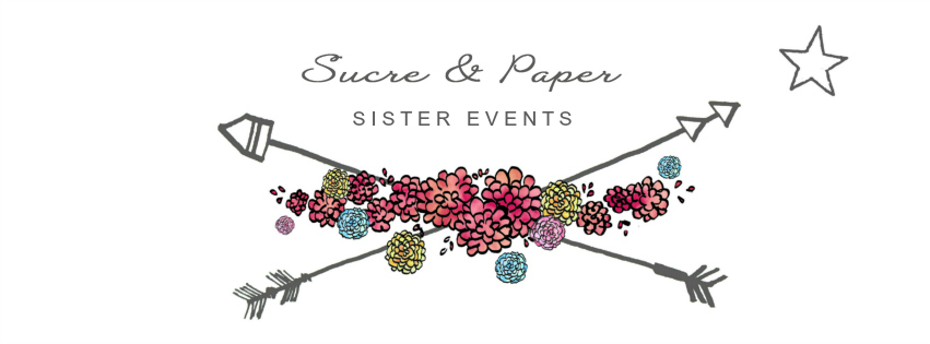 SUCRE & PAPER,  SISTER EVENTS