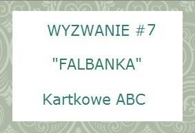 http://kartkoweabc.blogspot.com/2014/03/wyzwanie-7-f-jak-falbanka.html