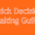 Quick Decision Making Guild