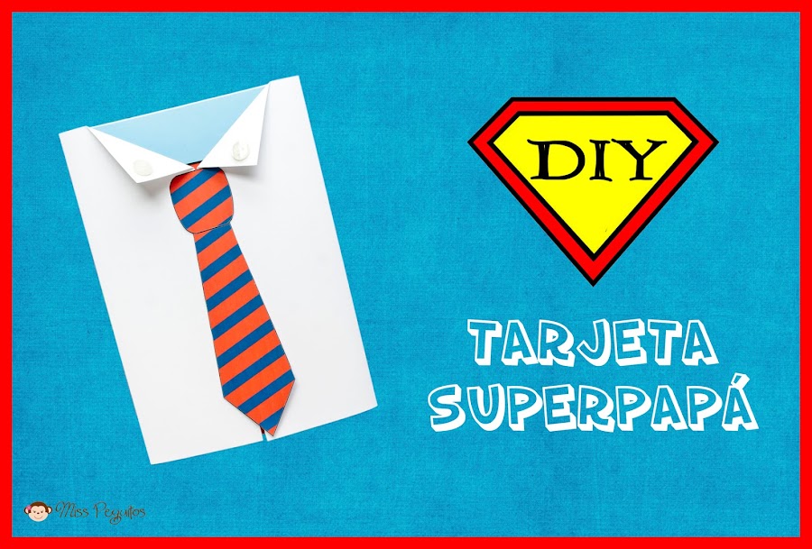 diy tarjeta superpapa dia del padre father day superdad