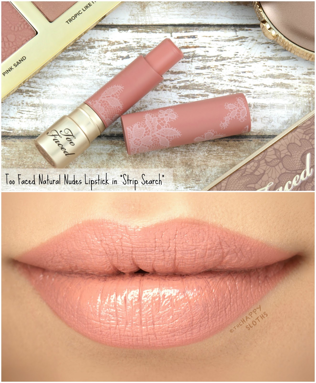 Too Faced | Natural Nudes Lipstick in "Strip Search": Review and Swatches