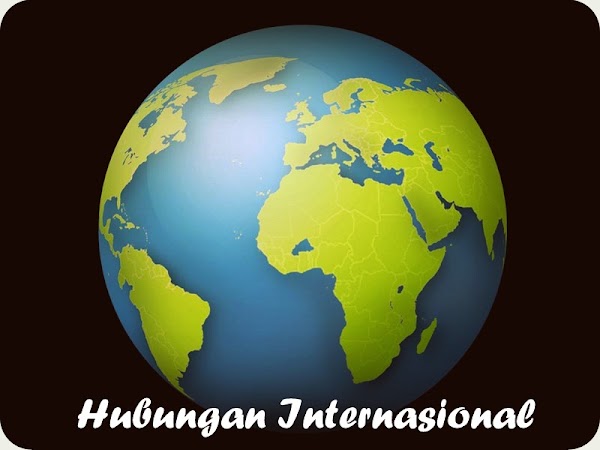 7 Definisi Pengertian Hubungan Internasional Menurut Para Ahli 7 Definisi Pengertian Hubungan Internasional Menurut Para Ahli