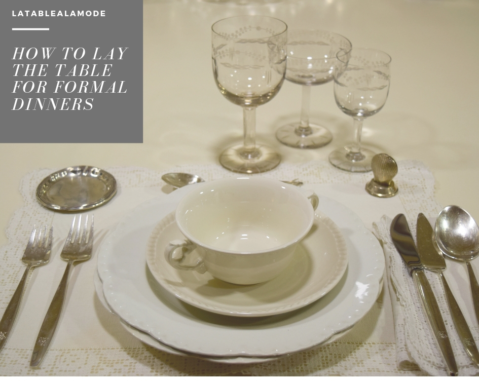 How to lay the table for formal dinners