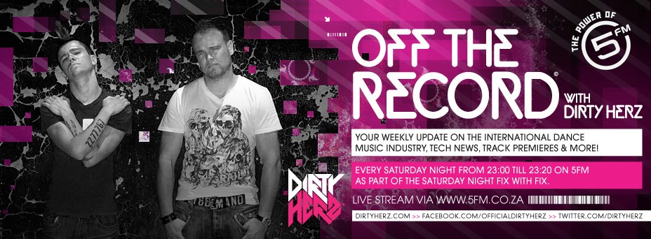 Off the Record with Dirty Herz on The Saturday Night Fix 5FM