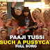 Paaji Tussi Such A Pussycat – Happy Ending 