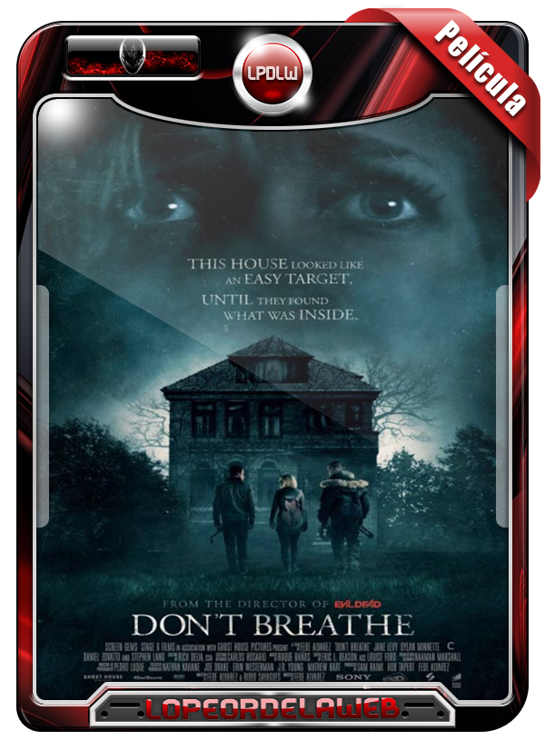 Don't Breathe (2016) | No Respires 720p Dual Mega Uptobox
