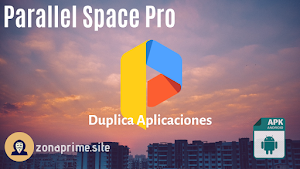 Parallel Space Pro APK | Duplica aplicaciones y ten multicuentas