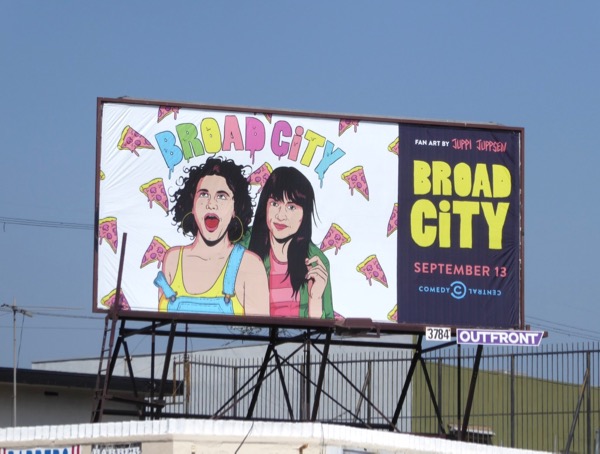 Broad City season 4 pizza billboard Pico Boulevard Broad City season 4 pizza billboard