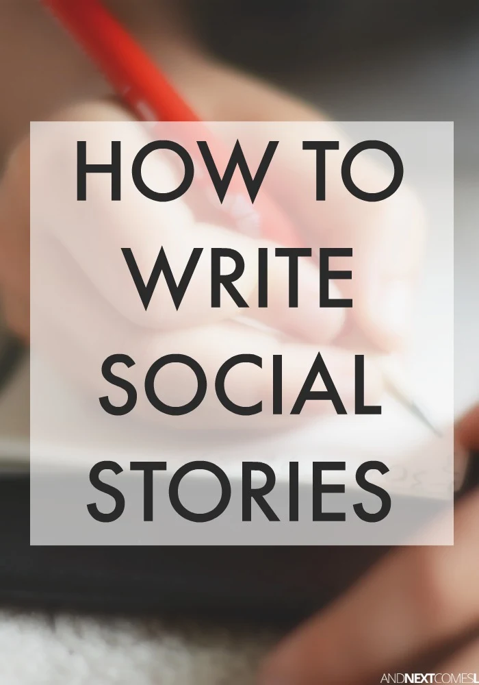 Tips on how to write a social story for kids with autism or other special needs from And Next Comes L