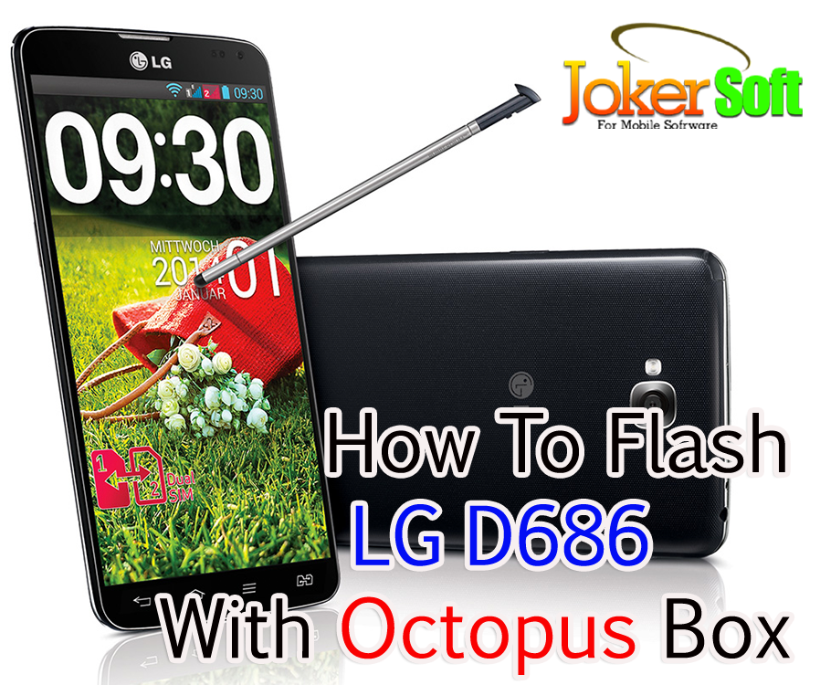 طريقة تفليش وتعريب Lg G Pro Lite D686 على بوكس Octopus Lg