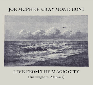 Joe McPhee, Raymond Boni, Live from the Magic City