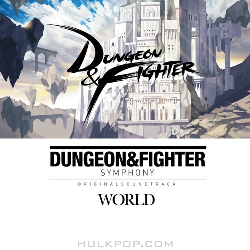 Various Artists – Dungeon & Fighter Symphony WORLD
