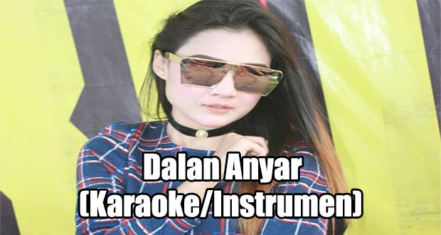 Download Instrumen Lagu Dangdut - Dalan Anyar