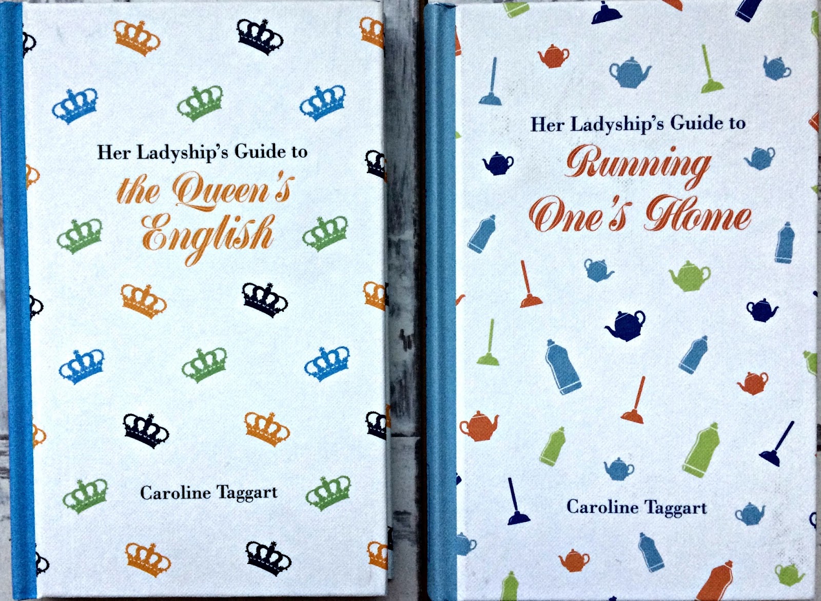 Her Ladyship's Guides:  The Queen's English & Running One's Home