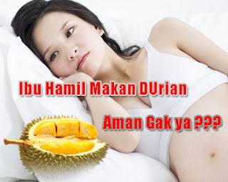 manfaat durian untuk ibu hamil
