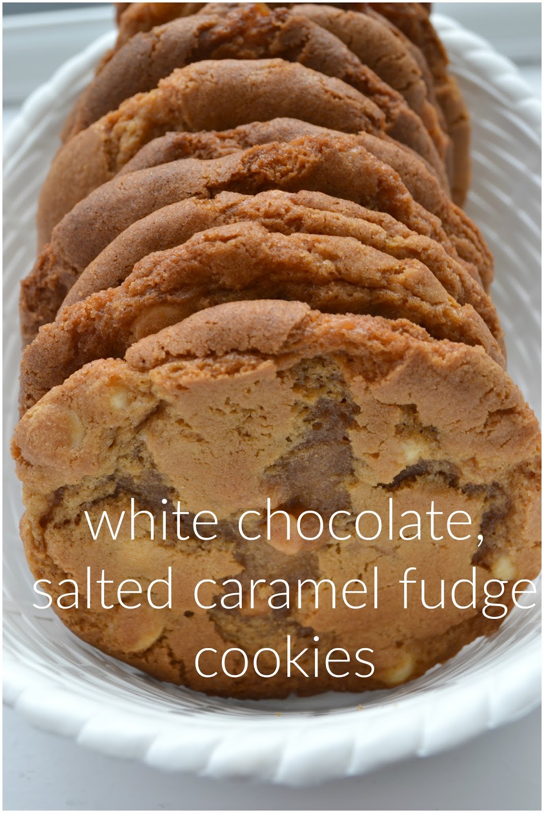 Procrastibake White Chocolate, Salted Caramel Fudge Chip Cookies