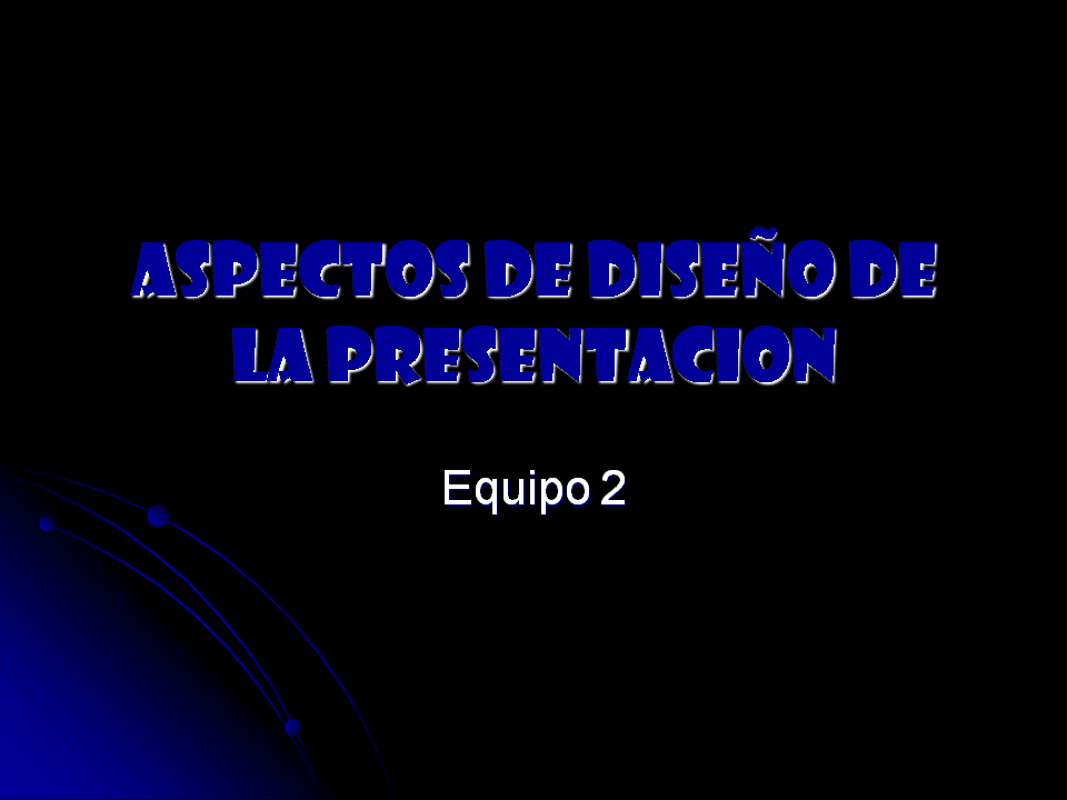 UNIDAD 2-EDICION DE PRESENTACIONES ELECTRONICAS.: ASPECTOS DE DISEÑO DE ...