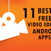 11 Best Free Video Editor Apps For Android