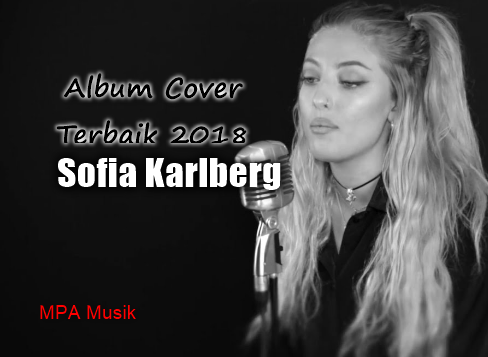 Kumpulan Lagu Mp3 Sofia Kalberg Album Cover Terbaik 2018 Rar