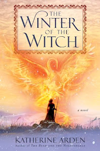 The Winter of the Witch (Winternight Trilogy #3) by Katherine Arden